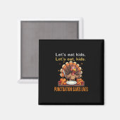 Aimant Funny Thanksgiving Teacher Turkey Lets Eat Kids Pu (Recto/Verso)