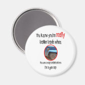 Aimant Funny Trailer Park Shirts et cadeaux (Recto/Verso)