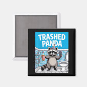 Aimant Funny Trashed Panda Raccoon Gets Drunk  (Recto/Verso)