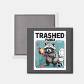 Aimant Funny Trashed Panda Raccoon Gets Drunk  (Recto/Verso)