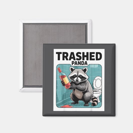 Aimant Funny Trashed Panda Raccoon Gets Drunk  (Recto/Verso)