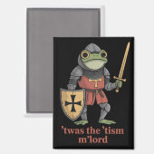 Aimant Funny T'was The 'Tism M'Lord Medieval Knight Frog  (Recto/Verso)
