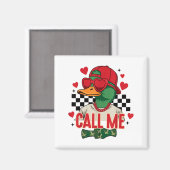 Aimant Funny Valentine's Day Boy Duck Hunting Call Me Tod (Recto/Verso)