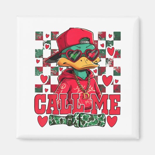 Aimant Funny Valentine's Day Boy Duck Hunting Call Me Tod (Devant)