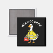 Aimant Funny Wee Woo Crew Goose Emt Paramedic Firefighter (Recto/Verso)