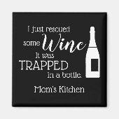 Aimant Funny Wine Saying Quote Rescued From Bottle (Devant)
