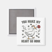 Aimant Funny You Make My Heart Go Honk Silly Goose Valent (Recto/Verso)