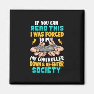 Aimant Gamer Gift J'Ai Été Forcé De Mettre Mon Contrô