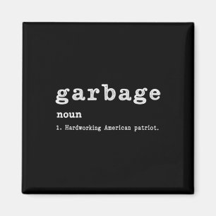 Aimant Garbage Noun Hardworking American Trump 2024 Suppo