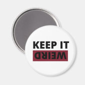 Aimant Garde-le bizarre (Recto/Verso)