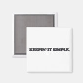 Aimant Garder ça simple (Recto/Verso)
