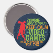 Aimant Garder calme Zombie Apocalypse amusant Gamers Magn (Recto/Verso)