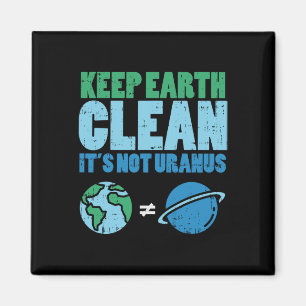 Aimant Garder La Terre Nettoyer Son Pas Uranus Chemise Dr