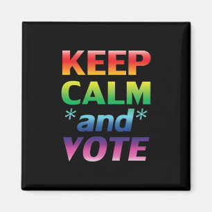 Aimant garder le calme et voter la typographie arc-en-cie