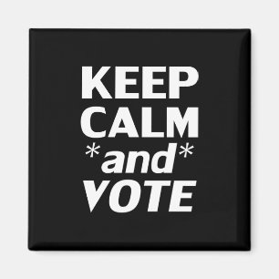 Aimant garder le calme et voter typographie moderne blanc