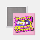 Aimant Gardez l'ancienne école (Recto/Verso)