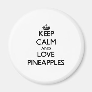 Aimant Gardez le calme et aimez les ananas