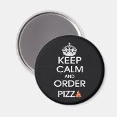 Aimant Gardez Le Calme Et Commandez De La Pizza (Recto/Verso)