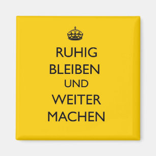 Aimant Gardez le calme et continuez - l'allemand de Ruhig