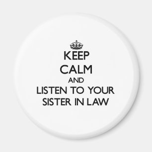 Aimant Gardez le calme et écoutez votre belle-soeur