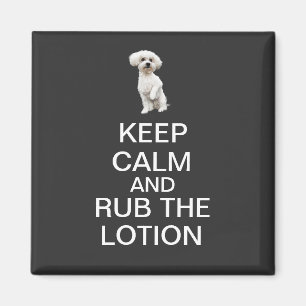 Aimant Gardez le calme et frottez la lotion