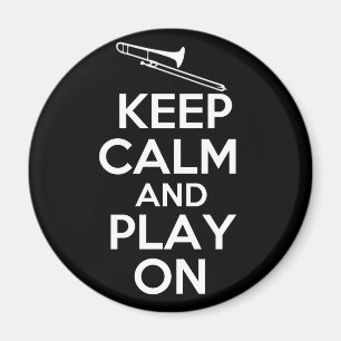 Aimant Gardez le calme et le jeu sur (le trombone)