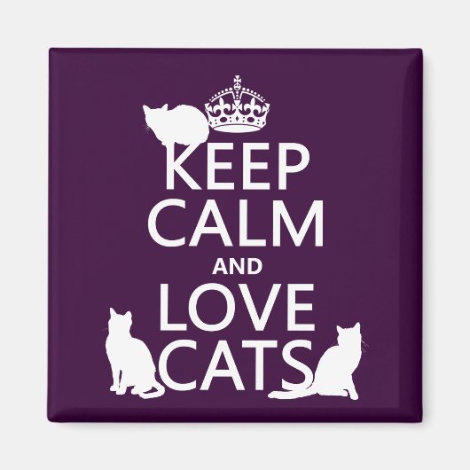Aimant Gardez le calme et les chats d'amour (en toute cou (Devant)