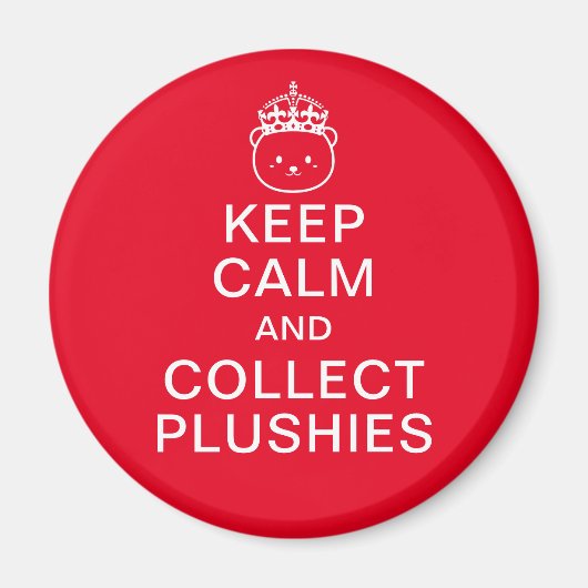Aimant Gardez Le Calme Et Recueillez Les Plushies | Devis (Devant)