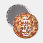 Aimant Gardez votre calme et commandez une photo de pizza (Recto/Verso)