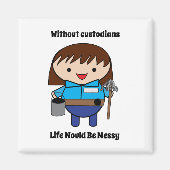 Aimant Gardien Janitor Femme Drôle (Devant)