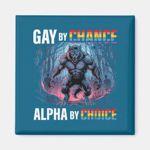 Aimant Gay Par Choix Alpha Choix Funny Wolf Alpha Lgbtq