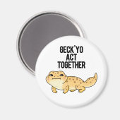 Aimant Geck Yo Agir Ensemble Funny Gecko Pun (Recto/Verso)