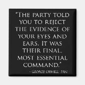 Aimant George Orwell 1984 Quote Reject The Evidence (Devant)
