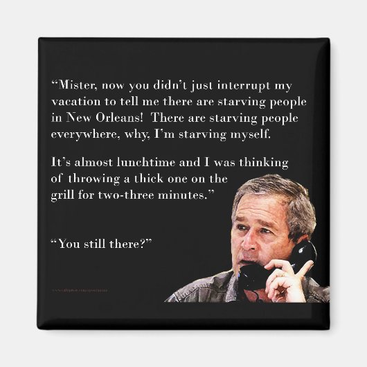 Aimant George W. Bush affamé (Devant)