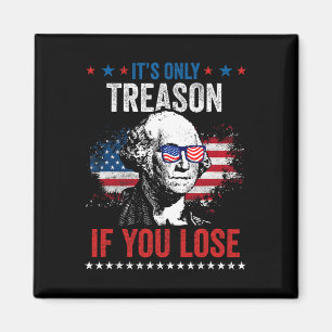 Aimant George Washington C'est seulement de la trahison s