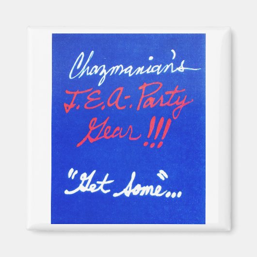 Aimant GET_SOME_CHAZMANIAN-design (Devant)