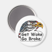 Aimant Get Woke Go Broke (Recto/Verso)