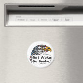 Aimant Get Woke Go Broke (In Situ (Lave-vaisselle))