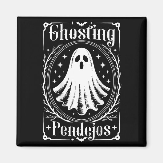Aimant Ghosting Pendejos Funny Mexicain Ghost Halloween ( (Devant)