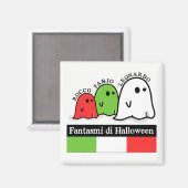 Aimant Ghosts d'Halloween en Italie, Fantasmi di Hallowee (Recto/Verso)