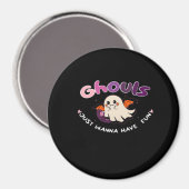 Aimant Ghouls Veut Juste Avoir Une Citation De Slogan Amu (Recto/Verso)