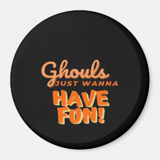 Aimant Ghouls veut juste s'amuser