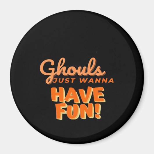 Aimant Ghouls veut juste s'amuser (Devant)