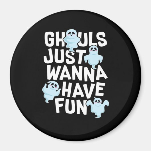Aimant Ghouls veut juste s'amuser amusant et conception m (Devant)