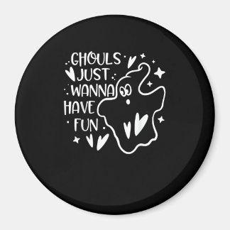 Aimant Ghouls veut juste s'amuser amusant Halloween drôle