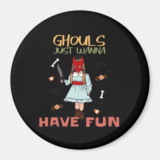 Aimant Ghouls veut juste s'amuser Halloween Slogan (Devant)