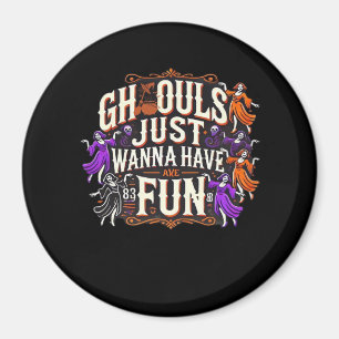 Aimant Ghouls veut juste s'amuser Halloween Sloth Vibes