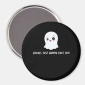 Aimant Ghouls Veux Juste Avoir Un Amusant Boo-tiful Autom (Recto/Verso)