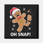 Aimant Gingerbread Man Oh Snap Christmas Funny Cookie  (Devant)