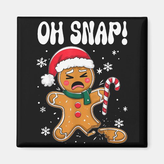 Aimant Gingerbread Man Oh Snap Christmas Funny Cookie Bak (Devant)